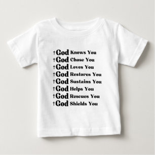 God Knows You, Loves You, Restores & Rescue You Baby T-Shirt