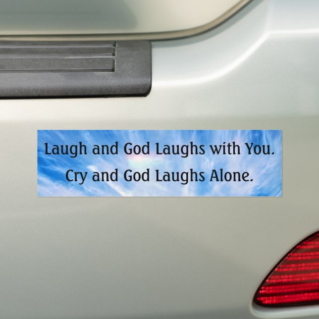 God Laughs Irreverent Funny Bumper Sticker (On Car)