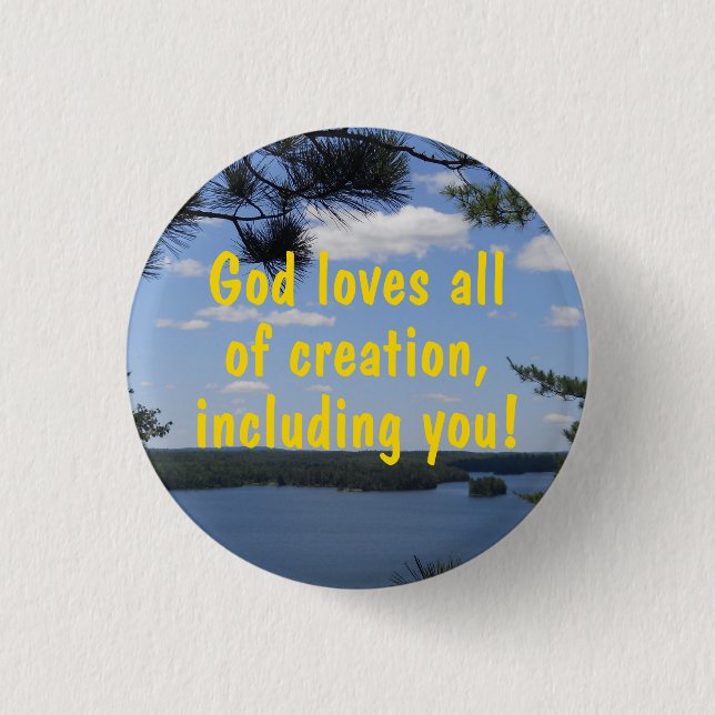 God loves all of creation button (Front)