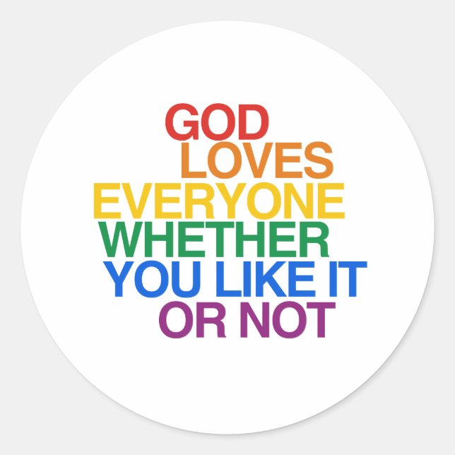 GOD LOVES EVERYONE - CLASSIC ROUND STICKER (Front)
