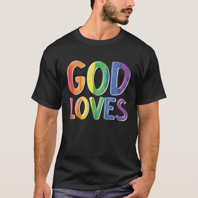 God Loves  Gay Christian LGBTQ Christian Pride Par T-Shirt (Front)