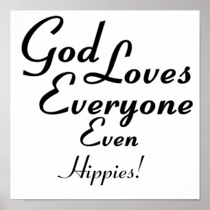 God Loves Hippies! Poster