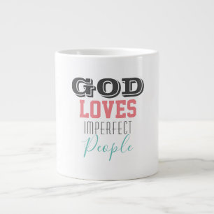God loves imperfect people Giant Coffee Mug