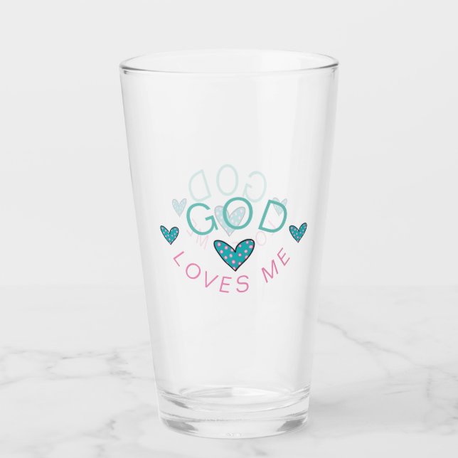 God Loves Me Drinking Glass (Front)
