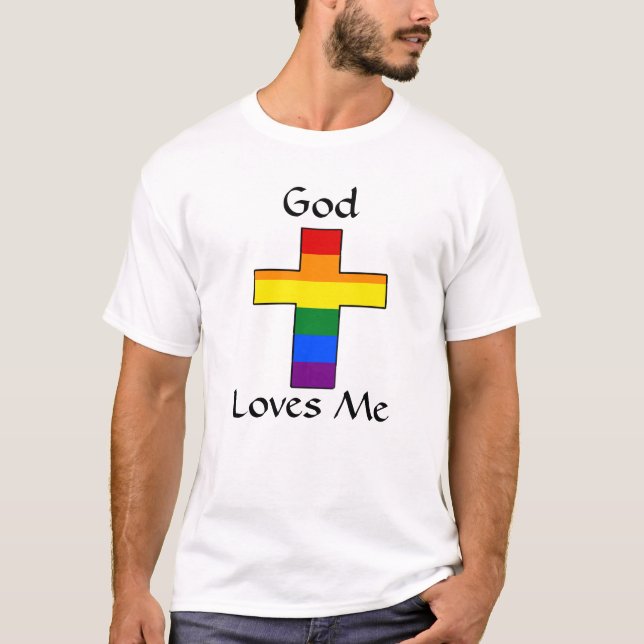 God Loves Me LGBTQ Rainbow Cross T-Shirt (Front)