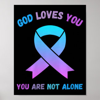 God Loves Not Alone Jesus Survive Suicidal Poster