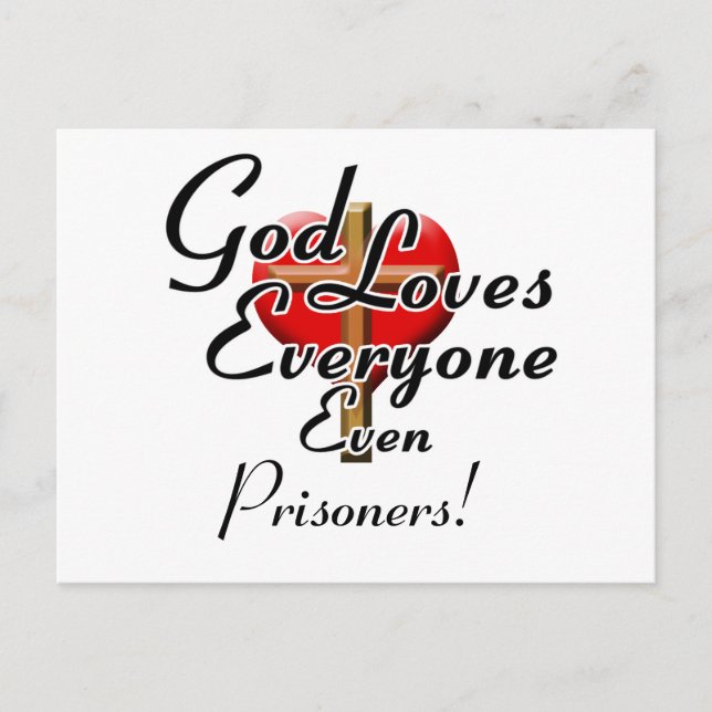 God Loves Prisoners! Postcard (Front)