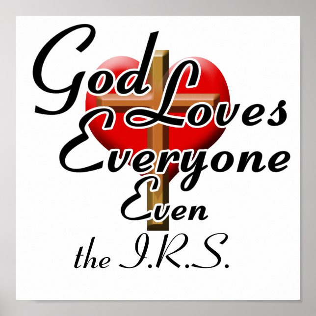 God Loves the IRS! Poster (Front)