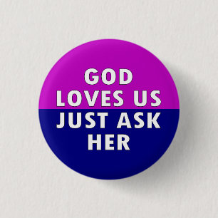 God loves us 3 cm round badge