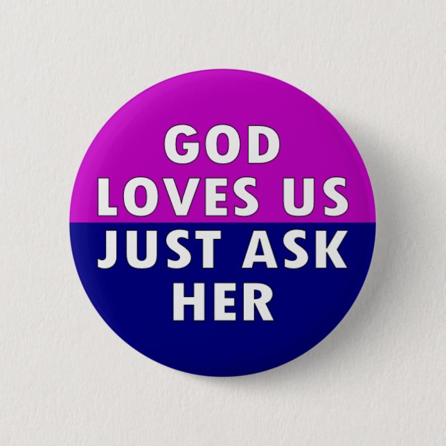 God loves us 6 cm round badge (Front)