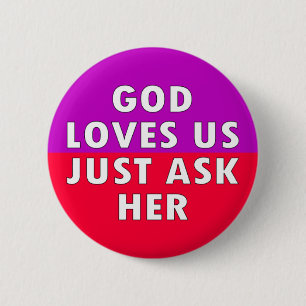 god loves us 6 cm round badge