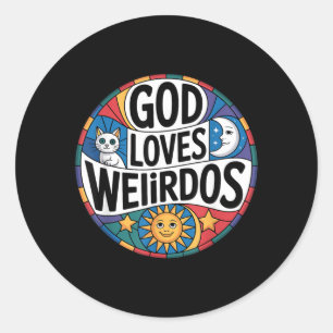 God Loves Weirdos Classic Round Sticker
