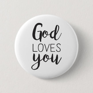 God loves you 6 cm round badge
