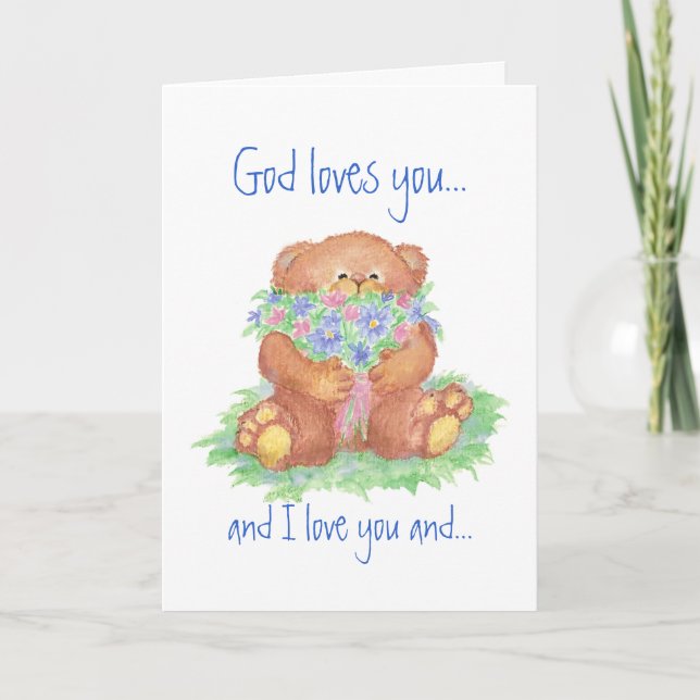 God Loves You and I love You, Teddy Bear Flowers Card (Front)