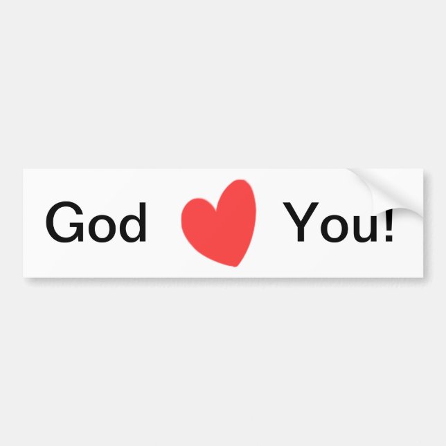 God Loves You! Bumper Sticker (Front)