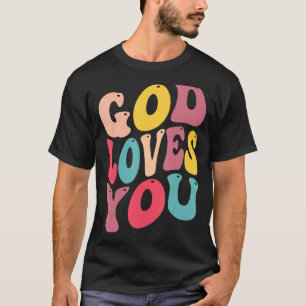 god loves you for christain kids T-Shirt