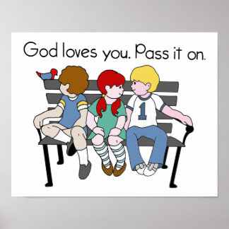 God Loves You Pass it On Poster