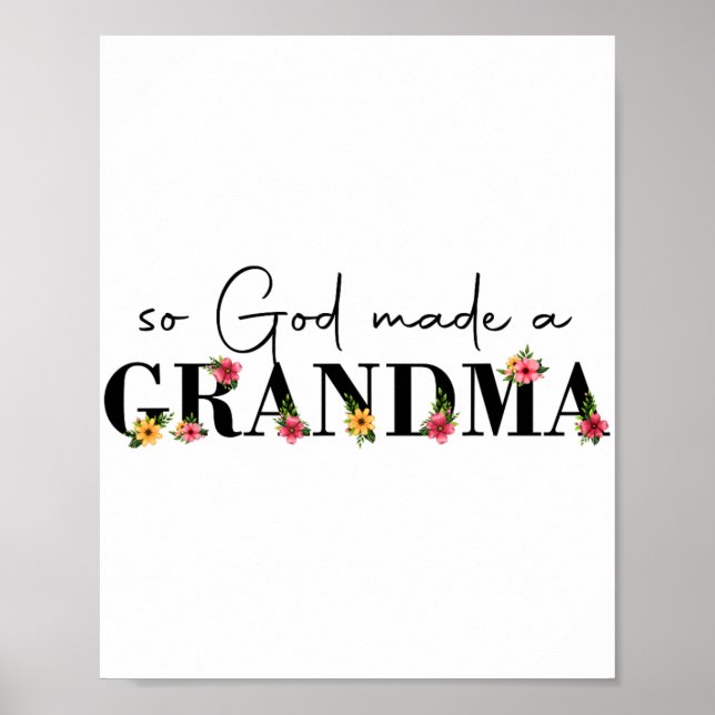 God Made A Grandma Flower Grandma Happy Mothers Da Poster (Front)