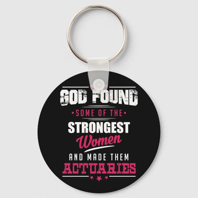 God Made Actuaries Hilarious Profession Design Key Ring (Front)