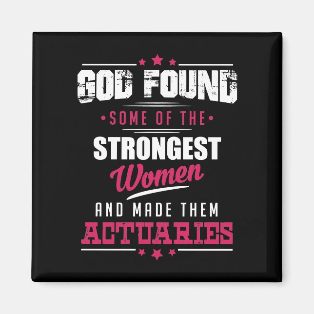 God Made Actuaries Hilarious Profession Design Magnet (Front)