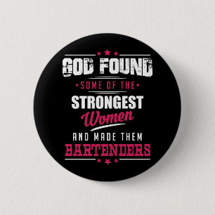 God Made Bartenders Hilarious Profession Design 6 Cm Round Badge