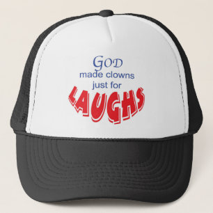 God made clowns just for laughs hat