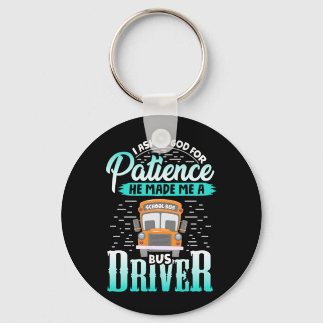 God Made Me A Bus Driver Key Ring (Front)