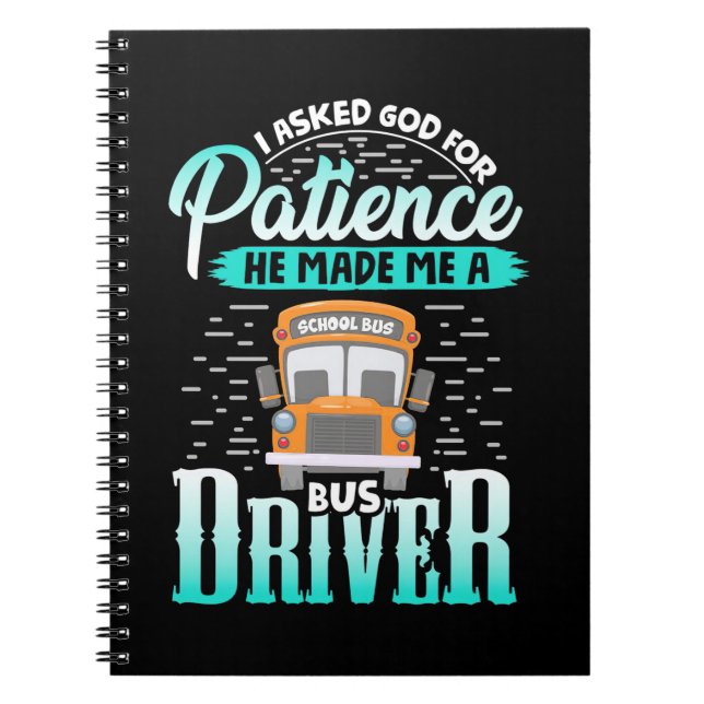 God Made Me A Bus Driver Notebook (Front)