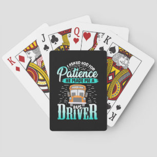 God Made Me A Bus Driver Playing Cards