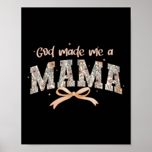 God Made Me A Mama Christian Moms Stylish Faith-ba Poster