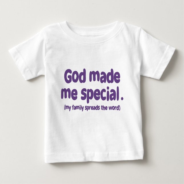 God Made me Special Baby T-Shirt (Front)