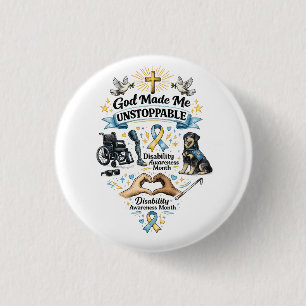 God Made Me Unstoppable – Disability Awareness Mon 3 Cm Round Badge