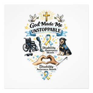 God Made Me Unstoppable – Disability Awareness Mon Photo Print