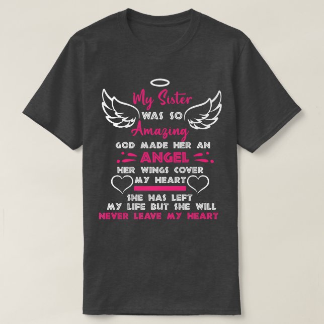 God Made My Sister An Angel In Heaven In Memory Si T-Shirt (Design Front)