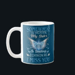 God Made My Sister An Angel In Heaven My Sister Coffee Mug<br><div class="desc">God Made My Sister An Angel In Heaven My Sister My Angel Gift. Perfect gift for your dad,  mom,  papa,  men,  women,  friend and family members on Thanksgiving Day,  Christmas Day,  Mothers Day,  Fathers Day,  4th of July,  1776 Independent day,  Veterans Day,  Halloween Day,  Patrick's Day</div>