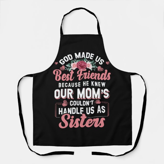 God Made Us Best Friend Forever Friendship Bestie  Apron (Front)