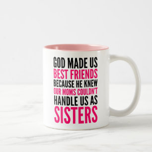 GOD MADE US BEST FRIENDS BECAUSE MUGS (PINK)