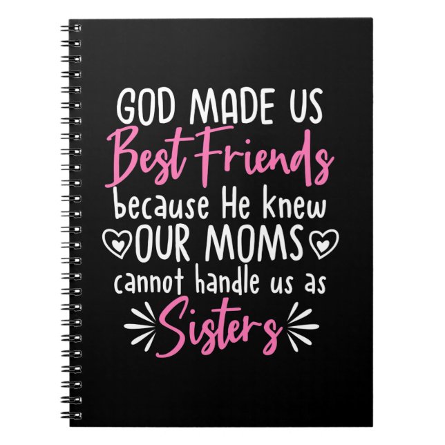 God Made Us Best Friends Notebook (Front)