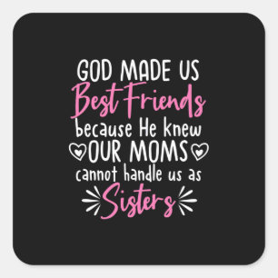 God Made Us Best Friends Square Sticker