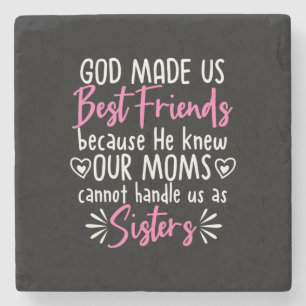 God Made Us Best Friends Stone Coaster