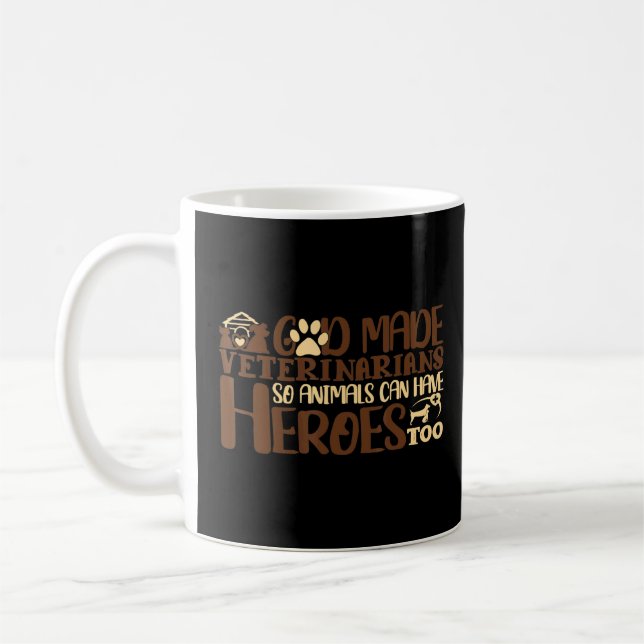 God Made Veterinarians Animal Heroes Veterinary Re Coffee Mug (Left)