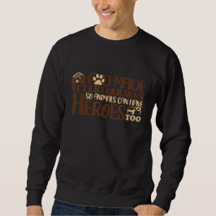 God Made Veterinarians Animal Heroes Veterinary Re Sweatshirt