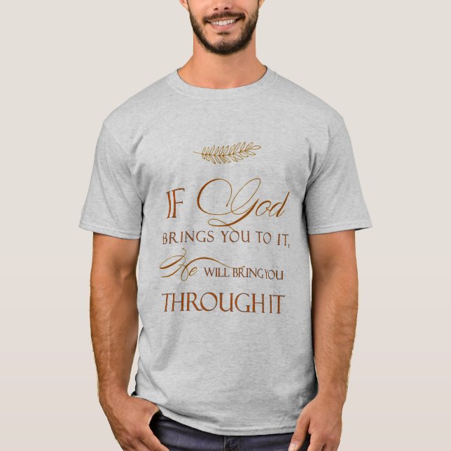 God Makes Away T-Shirt (Front)