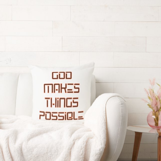 God Makes Things Possible Cushion (Couch)