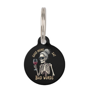 God Moms Say Bad Words A Hilarious Mum T-Shirt Pet Tag