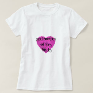 God Mother of the Bride T-Shirt