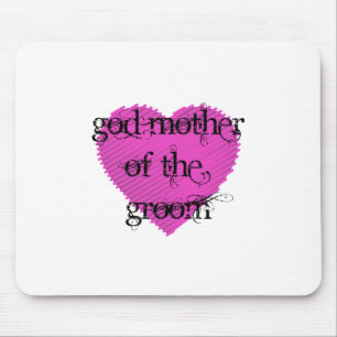 God Mother of the Groom Mouse Pad