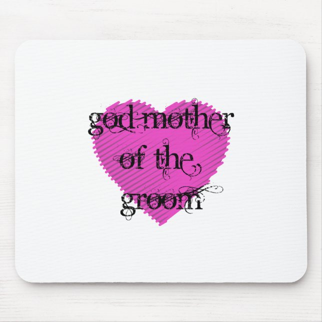 God Mother of the Groom Mouse Pad (Front)