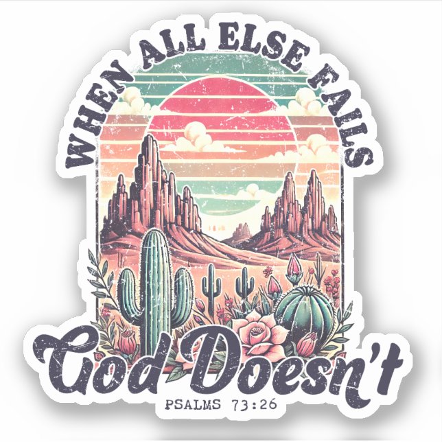 God Never Fails Desert Cactus Christian (Front)