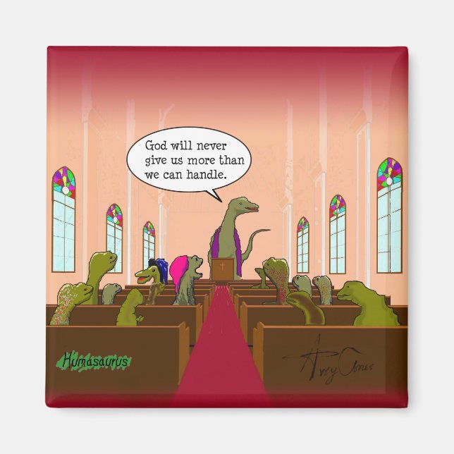 God Never Gives Us More Than We Can Handle Magnet (Front)